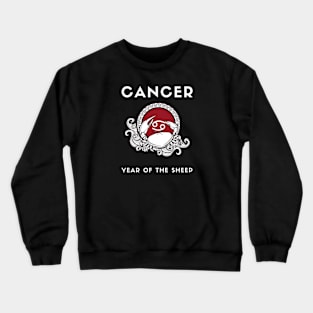 CANCER / Year of the SHEEP Crewneck Sweatshirt